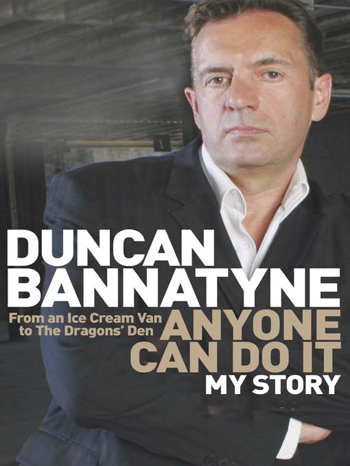 Anyone Can Do IT - Duncan Bannatyne